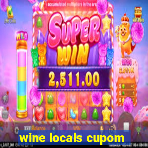 wine locals cupom